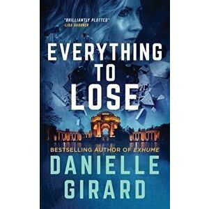 Everything to Lose: Rookie Club Book 5, Paperback - Danielle Girard imagine