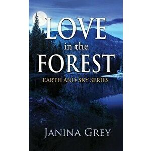 Love in the Forest, Paperback - Janina Grey imagine