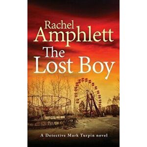 The Lost Boy, Hardcover - Rachel Amphlett imagine