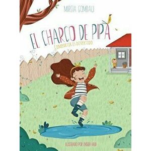 El Charco de Pipa: Compartir es divertido, Hardcover - Mireia Gombau imagine