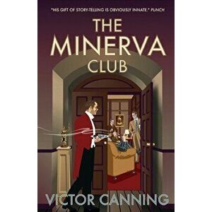 The Minerva Club, Paperback - Victor Canning imagine