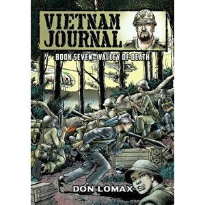 Vietnam Journal - Book 7: Valley of Death, Paperback - Don Lomax imagine