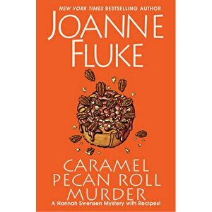 Caramel Pecan Roll Murder, Hardcover - Joanne Fluke imagine