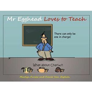 Mr Egghead Loves to Teach, Paperback - Martijn Funke imagine
