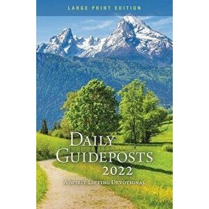 Daily Guideposts 2022 Large Print: A Spirit-Lifting Devotional, Paperback - *** imagine