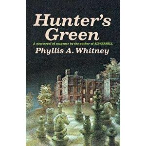 Hunter's Green, Paperback - Phyllis a. Whitney imagine