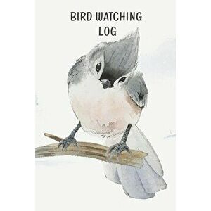 Bird Watching Log Book For Kids: Field Notes For Backyard Birders, Birding Journal For Young Children And Adults, Bird Watchers Notebook, Tracking And imagine