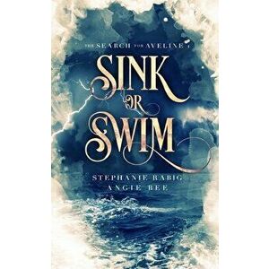 Sink or Swim: Volume One, Paperback - Angie Bee imagine