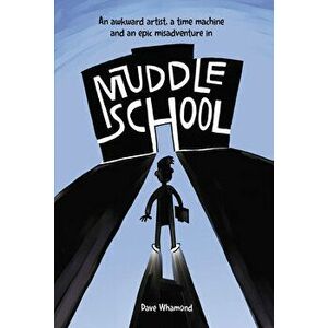 Muddle School, Hardcover - Dave Whamond imagine