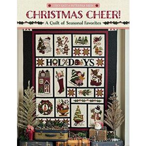Christmas Cheer!: A Quilt of Seasonal Favorites, Paperback - Stacy West imagine