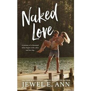 Naked Love, Paperback - Jewel E. Ann imagine
