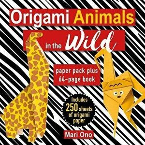 Origami Animals in the Wild: Paper Pack Plus 64-Page Book, Paperback - Mari Ono imagine