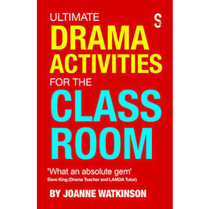 Ultimate Drama Activities for the Classroom, Paperback - Joanne Watkinson imagine