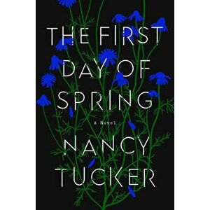 The First Day of Spring, Paperback - Nancy Tucker imagine