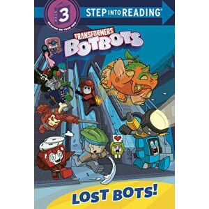 Lost Bots! (Transformers Botbots), Library Binding - Lauren Clauss imagine