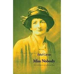 Miss Nobody, Paperback - Ethel Carnie imagine