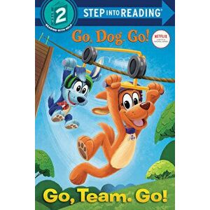 Go, Team. Go! (Netflix: Go, Dog. Go!), Library Binding - Tennant Redbank imagine