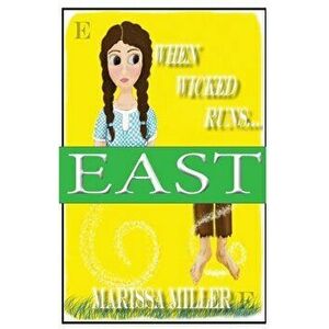 When Wicked Runs: East, Paperback - Marissa Miller imagine