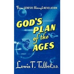 Gods Plan of Ages, Paperback - Louis T. Talbot imagine