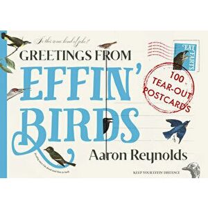Greetings from Effin Birds, Hardcover - Aaron Reynolds imagine