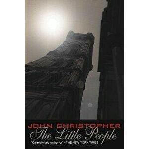 The Little People, Paperback - John Christopher imagine