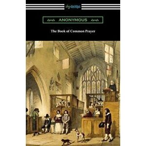 The Book of Common Prayer, Paperback - *** imagine
