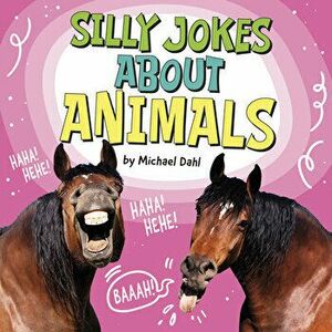 Silly Jokes about Animals, Hardcover - Michael Dahl imagine