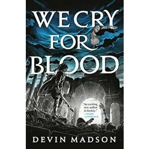 We Cry for Blood, Paperback - Devin Madson imagine