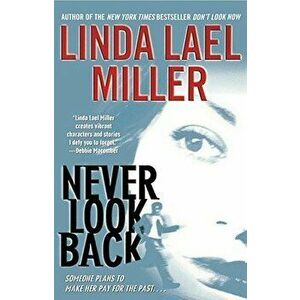 Never Look Back, Paperback - Linda Lael Miller imagine