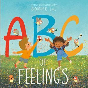 ABC of Feelings, Hardcover - Bonnie Lui imagine
