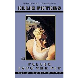 Fallen Into the Pit, Paperback - Ellis Peters imagine