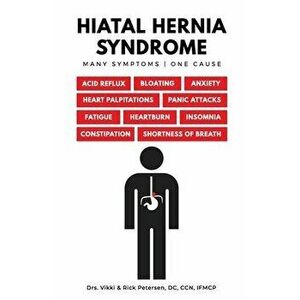 Hiatal Hernia Syndrome, Paperback - Vikki Petersen imagine