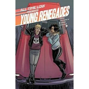 All Time Low Presents: Young Renegades, Paperback - Tres Dean imagine