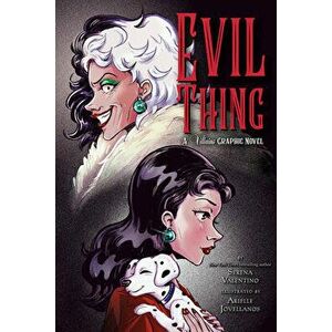 Evil Thing: A Villains Graphic Novel, Hardcover - Serena Valentino imagine