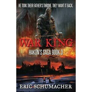 War King, Paperback - Eric Schumacher imagine