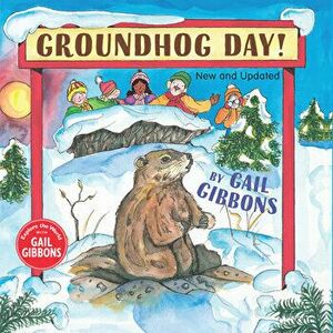 Groundhog Day (New and Updated), Hardcover - Gail Gibbons imagine