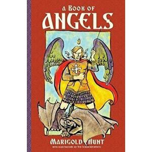 A Book of Angels: Stories of Angels in the Bible, Paperback - Marigold Hunt imagine