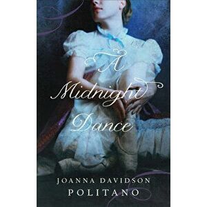 A Midnight Dance, Paperback - Joanna Davidson Politano imagine
