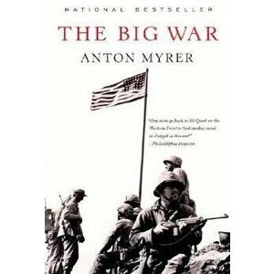The Big War, Paperback - Anton Myrer imagine