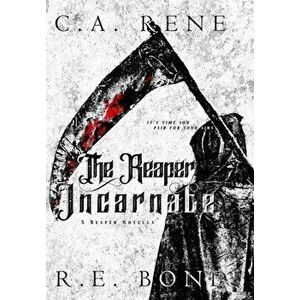 The Reaper Incarnate: Reaped Book .5, Hardcover - C. a. Rene imagine