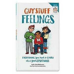 Guy Stuff Feelings: Everything You Need to Know about Your Emotions, Paperback - Cara Natterson imagine