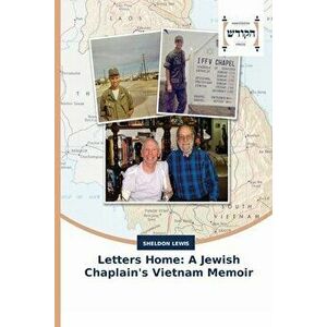 Letters Home: A Jewish Chaplain's Vietnam Memoir, Paperback - Sheldon Lewis imagine