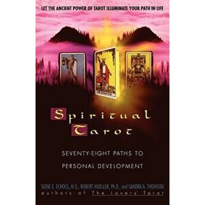 Spiritual Tarot: The Story of How Gentiles Saved Jews in the Holocaust, Paperback - Signe E. Echols imagine