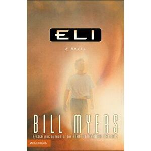 Eli, Paperback - Bill Myers imagine
