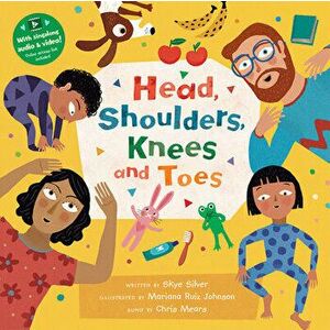 Head, Shoulders, Knees and Toes, Board book - Skye Silver imagine