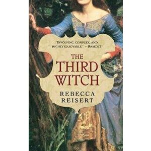 The Third Witch, Paperback - Rebecca Reisert imagine