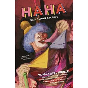 Haha, Paperback - W. Maxwell Prince imagine