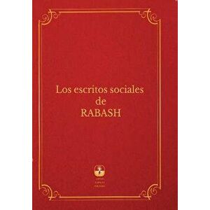 Los Escritos Sociales De Rabash, Paperback - Baruch Shalom Ashlag imagine