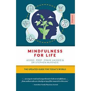 Mindfulness for Life: The Updated Guide for Today's World, Paperback - Craig Hassed imagine