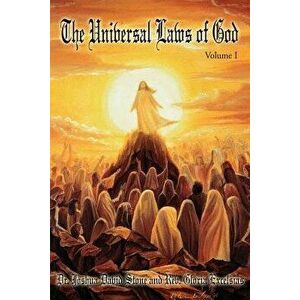 The Universal Laws of God: Volume I, Paperback - Joshua David Stone imagine